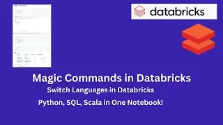 4 | Mastering Databricks Magic Commands: Switch Languages & Boost Productivity