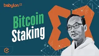 Babylon: Self-Custodial Bitcoin Native Staking & Bitcoin-Secured Networks - David Tse. Ep. 582