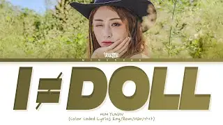 HUH YUNJIN - "I ≠ DOLL" (Color Coded Lyrics Eng/Rom/Han/가사)