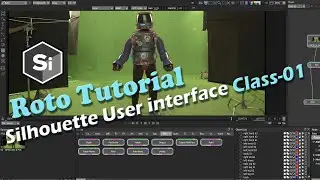 Silhouette Roto Tutorial || Getting started with Silhouette User interface Class-001 [Hindi]