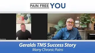 Gerald's TMS Success Story - Many Chronic Pains