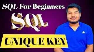 UNIQUE KEY IN SQL | SQL UNIQUE Constraint | SQL Server Tutorial for Beginners in Hindi|2024