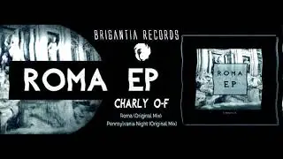 Charly O-F - Roma (Original Mix)