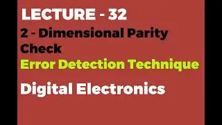 2 - Dimensional Parity Check Error Detection Technique