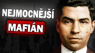 Jak se Lucky Luciano Stal Nejmocnějším Mafiánem?