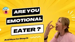 5 Surprising Signs You May Be Emotionally Eating & What To Do About It