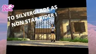 how to get to silverglade as non star rider  !!!!