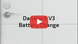 Danalock Battery Change