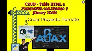 2 Crear Repositorio Remoto GitLab - 🔴 CRUD - Tabla HTML a PostgreSQL con Django (Python 🐍) y jQuery