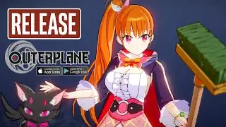 OUTERPLANE Gameplay - Official Launch on Android and iOS