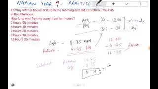 Naplan - Math Year 9 - Solving time related problems - solve complex 2 step problems