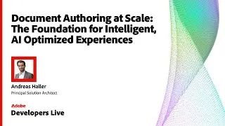Document Authoring at Scale | Building AI-Optimized Experiences in AEM