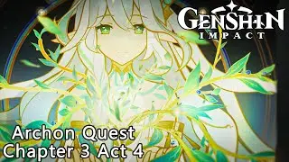 She Saved Everyone! | Genshin Impact ARCHON QUEST CHAPTER 3 ACT 4