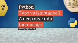 Python tutorial - Python Type - Python isinstance - Usage - How to use Type and isinstance in python