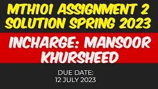 MTH101 ASSIGNMENT 2 SOLUTION 2023 | MANSOOR KHURSHEED | MTH101 ASSIGNMENT 2 SOLUTION SPRING 2023