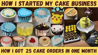How I started my cake business | கேக் பிசினஸ் ஆரம்பிப்பது எப்படி? | My 25 cake orders in one month