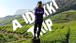 IDUKKI TRIP PART 2