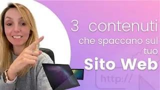3 contenuti che spaccano sul sito web