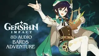 (8D Audio Edit) Bards Adventure | Venti theme OST | GenshinImpact |