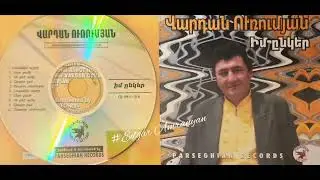 Vardan Urumyan - Siro Qami 2000 *classic*