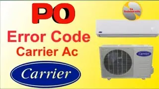 Carrier Split AC Inverter DC Error P0 Information Step By Step And Pcb Knowledge