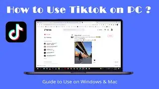 Tiktok 👉 How to Use Tiktok on PC / Download Tiktok on PC / Use Tiktok Mobile on PC / KB Tech