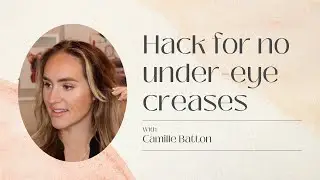 HACK FOR NO UNDER EYE CREASES