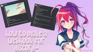 how to make a cute webhook for discord