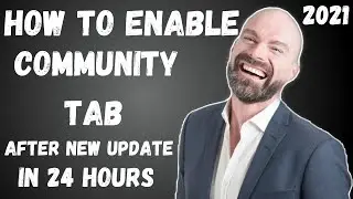 HOW TO ENABLE COMMUNITY TAB ON YOUTUBE || 2021 METHOD || EASY TUTORIAL 2021