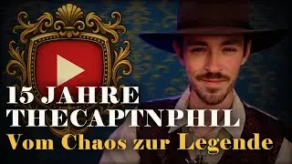 15 Years of TheCaptnPhil - From Chaos to Legend