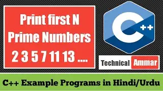 C++ Program to Print First N Prime Numbers | C++ Example Programs