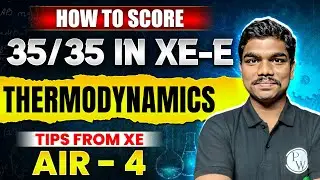 Strategy to Get 35/35 in GATE XE | Tips From GATE XE AIR 4 | Thermodynamics For GATE 2025