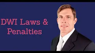 DWI: Laws & Penalties in Louisiana