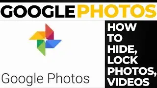 How to hide your private photos or videos in Google Photos | Happy Learning