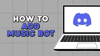 How To Add Music Bot To Discord Server (Quick Tutorial)