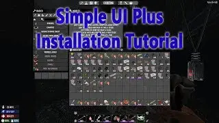 7 Days To Die - A16 Simple UI Plus Installation Tutorial Guide