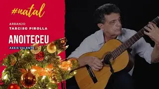 Anoiteceu (Boas Festas) - Assis Valente - Violão Instrumental
