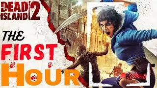 THE FIRST HOUR OF: DEAD ISLAND 2 | PLAYTHROUGH  NO COMMENTARY | ULTRA SETTINGS | RTX 4090 GAMEPLAY