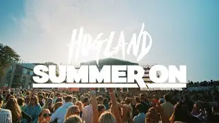 Hogland - Summer On Festival 2022 (Aftermovie)
