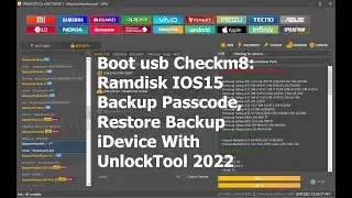 Boot usb Checkm8: Ramdisk IOS15 Backup Passcode, Restore Backup iDevice With UnlockTool 2022 💯💯💯💯
