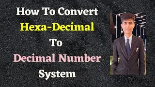 How to Convert Hexa-Decimal To Decimal Number System in Hindi | Hexa-Decimal ko decimal mein badlein