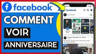 Comment Voir Anniversaire Facebook (Très Facile)
