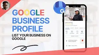 How to Create a Google Business Profile for Your Business in 2024: Full Tutorial