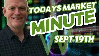 Cutting Through the Noise: Navigating Your Mid Week Market Wrap :: Sept 19th 2024