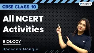 All NCERT Activities | Class 10 Biology | Upasana Mongia