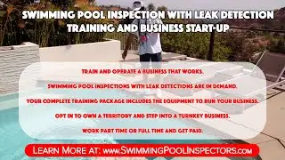 Your Business Starts Here - Swimming Pool Inspection With Leak Detection Certification