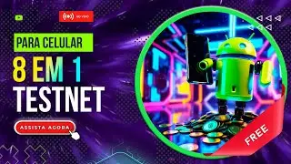🚨FREE TESTNET | 8 Projetos Direto no Smartphone (PART I)