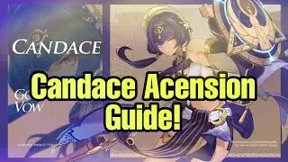V3.1 Candace Acension Guide! | Genshin Impact