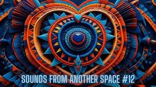 Sounds from another Space #12 [THE NOW]