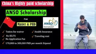 Mastering the ANSO Scholarship: Tips, Documents, and Stipend | PhD & Master Scholarship 2023-24